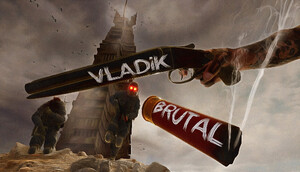 [PC] VLADiK BRUTAL (ключ для Steam, написано активация "на весь мир") в igm.gg/
