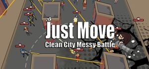 [PC] Just Move:Clean City Messy Battle