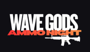 [PC] WAVE GODS: AMMO NIGHT